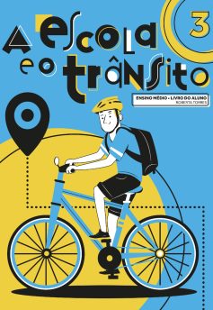 A Escola e o Trânsito 3 – Ensino Médio – Livro do Aluno