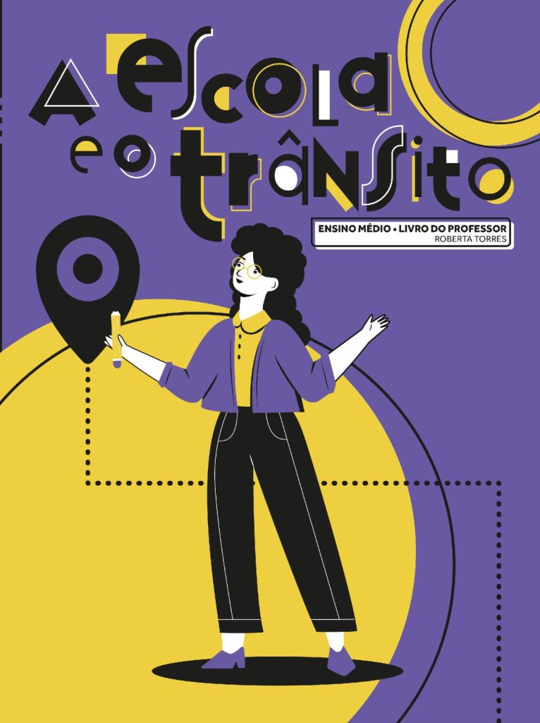 A Escola e o Trânsito – Ensino Médio – Livro do Professor