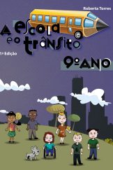 A Escola e o Trânsito – 9º Ano