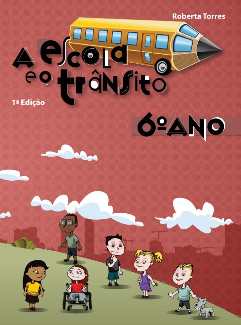 A Escola e o Trânsito – 6º Ano