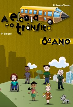 A Escola e o Trânsito – 8º Ano