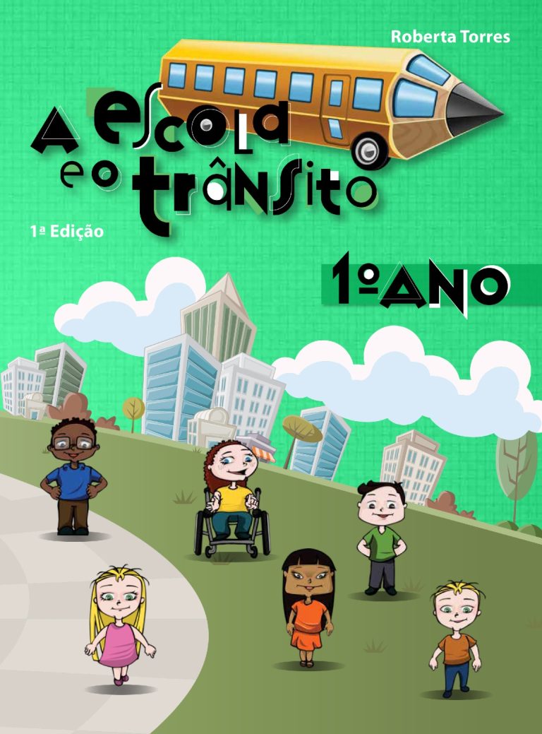 A Escola e o Trânsito – 1º Ano
