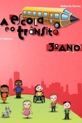 A Escola e o Trânsito – 3º Ano