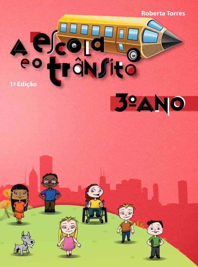A Escola e o Trânsito – 3º Ano