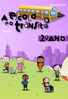 A Escola e o Trânsito – 2º Ano