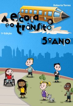 A Escola e o Trânsito – 5º Ano