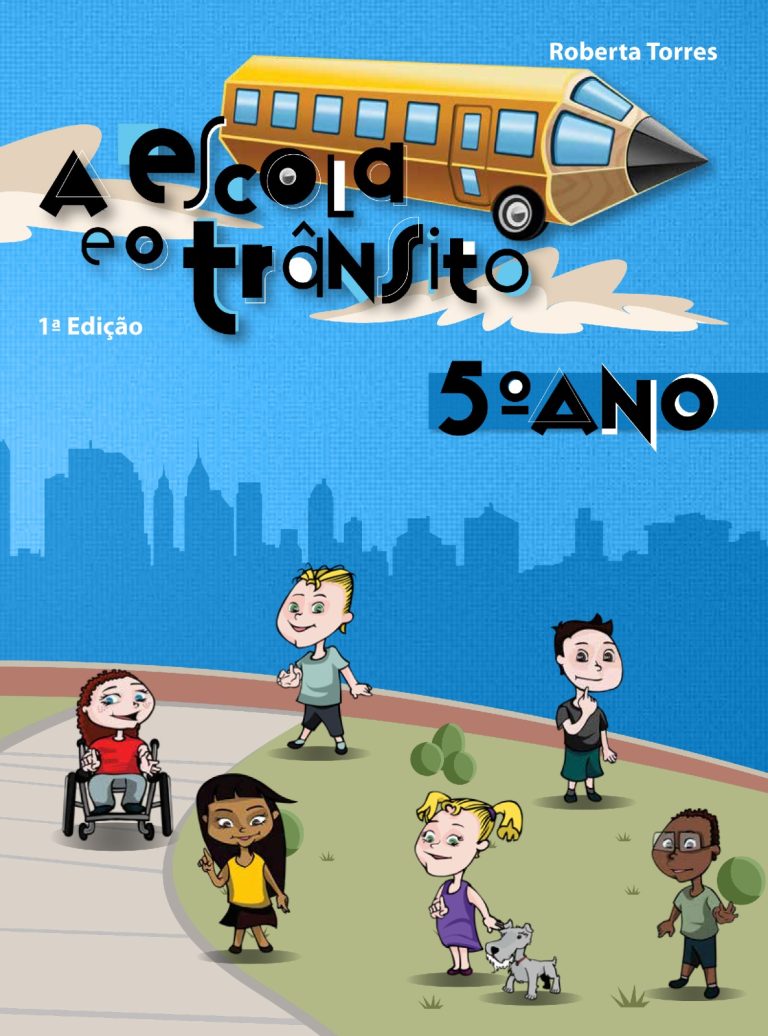 A Escola e o Trânsito – 5º Ano