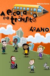 A Escola e o Trânsito – 4º Ano