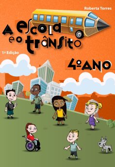 A Escola e o Trânsito – 4º Ano
