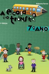 A Escola e o Trânsito – 7º Ano