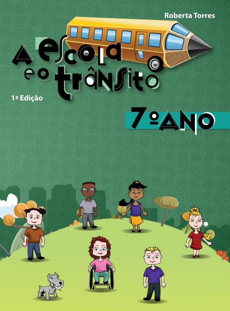 A Escola e o Trânsito – 7º Ano