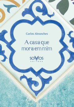 A Casa que Mora em Mim