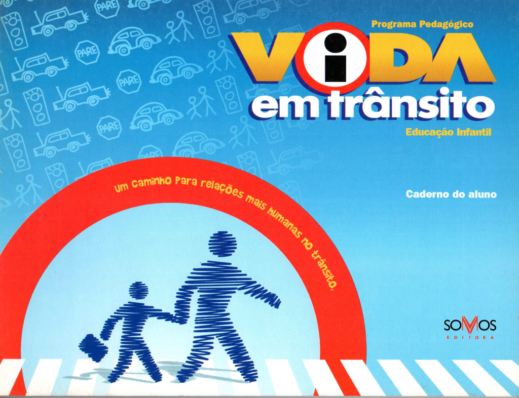 Vida em Trânsito Educação Infantil