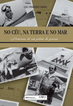 No Céu, na Terra e no Mar – Memórias de um Piloto de Provas