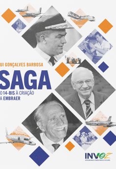 Saga do 14-BIS à Criação da EMBRAER