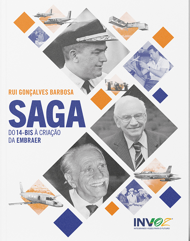 Saga do 14-BIS à Criação da EMBRAER